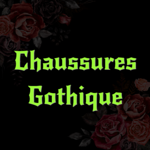 CHAUSSURES GOTHIQUE