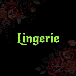LINGERIE