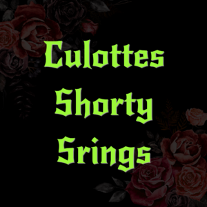 CULOTTES / SHORTY / STRINGS