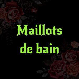 MAILLOTS DE BAIN