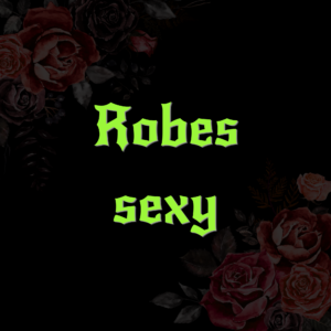 ROBES SEXY